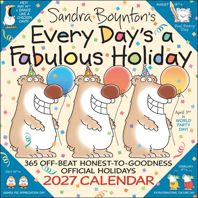 Sandra Boynton's Every Day's a Fabulous Holiday 2027 Wall Calendar