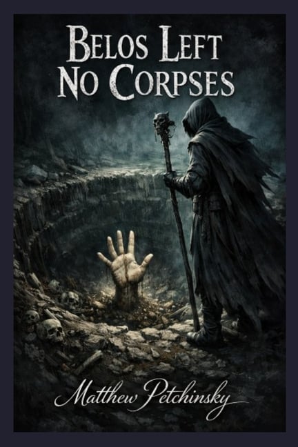 Belos Left No Corpses