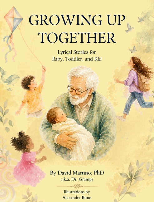 Growing Up Together: Lyrical Stories for Baby, Toddler, and Kid