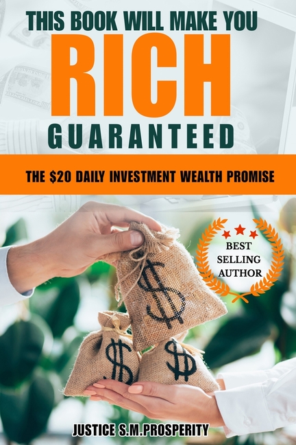 This Book Will Make You Rich Guaranteed: The $20 Daily Investment Wealth Promise