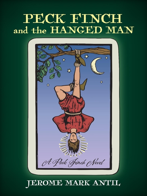 PECK FINCH and the HANGED MAN
