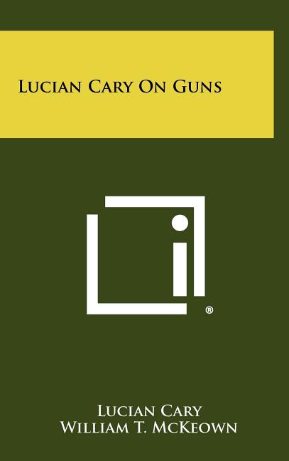 Lucian Cary On Guns
