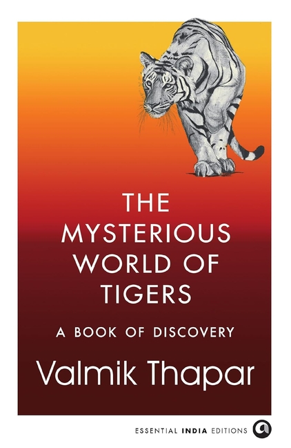 The Mysterious World of Tigers: A Book of Discovery