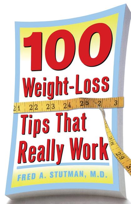 100 Weight-Loss Tips That Really Work