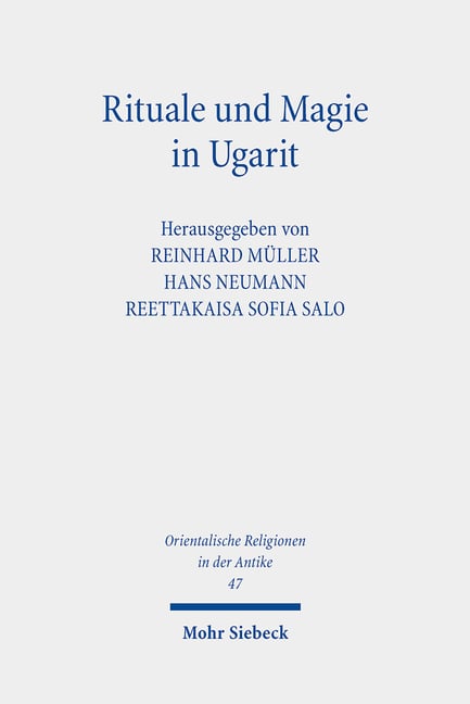 Rituale Und Magie in Ugarit: Praxis, Kontexte Und Bedeutung