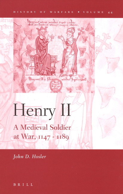 Henry II: A Medieval Soldier at War, 1147-1189