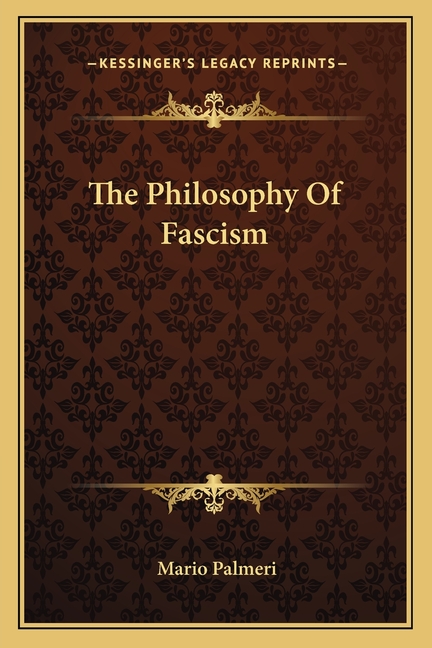The Philosophy Of Fascism