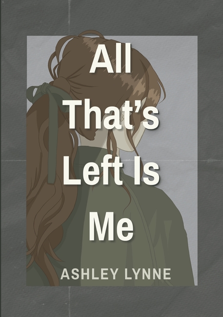 All That's Left Is Me