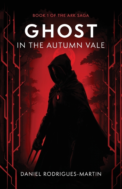 Ghost in the Autumn Vale: Book 1 of the Ark Saga
