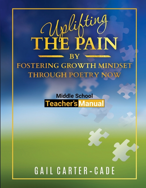 Uplifting The Pain: By Fostering Growth Mindset Through Poetry Now Middle School Teacher's Manuel