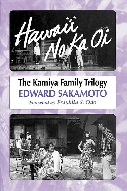 Hawai'i No Ka Oi: The Kamiya Family Trilogy
