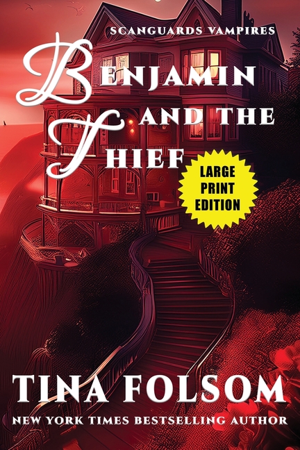 Benjamin and the Thief (Scanguards Vampires #20) (Large Print Edition): Scanguards Hybrids #8