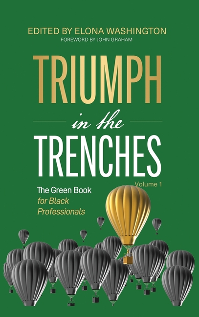 Triumph in the Trenches: The Green Book for Black Professionals