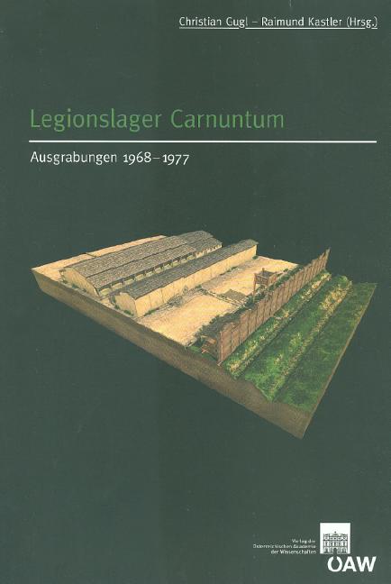 Legionslager Carnuntum: Ausgrabungen 1968-1977