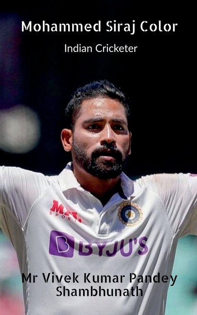 Mohammed Siraj Color: Indian Cricketer