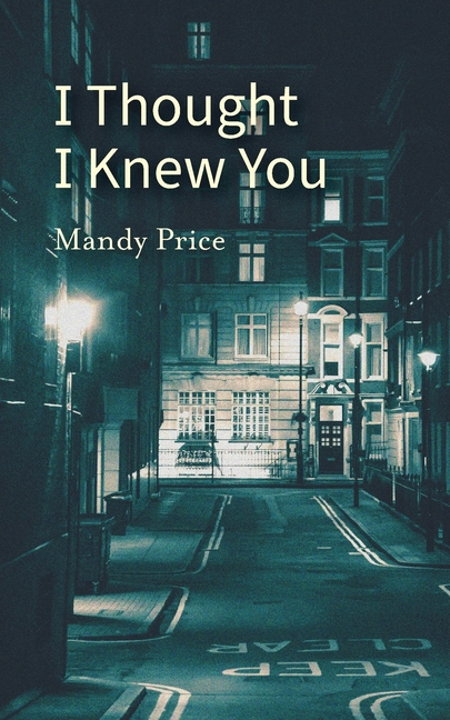 I Thought I Knew You