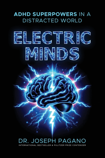 Electric Minds: ADHD Superpowers in a Distracted World