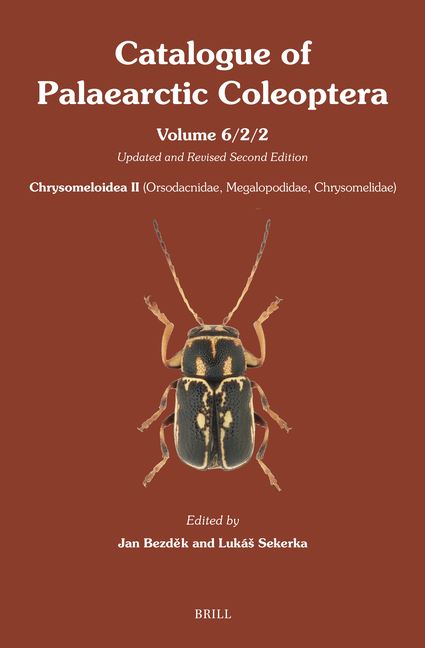 Chrysomeloidea II (Orsodacnidae, Megalopodidae, Chrysomelidae) - Part 2: Updated and Revised Second Edition