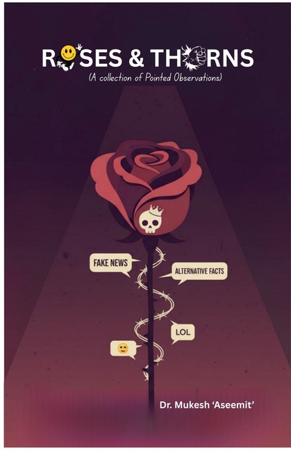 Roses and Thorns: Beauty, Bite and Bitter Laughter