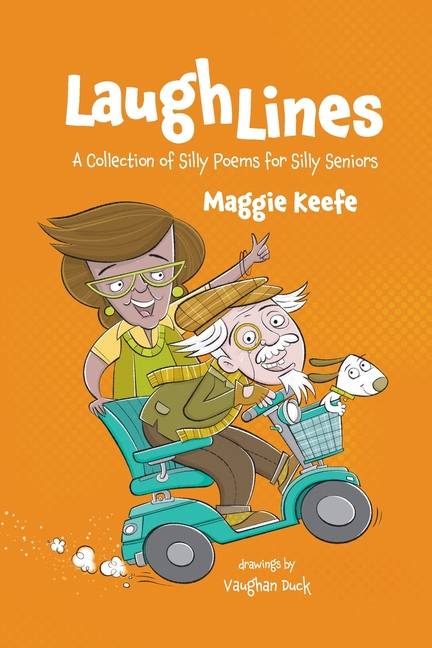 Laugh Lines: A Collection of Silly Poems for Seniors