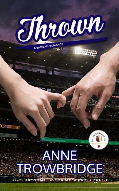 Thrown: A Baseball Romance