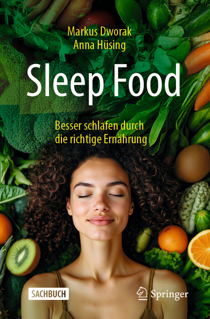 Sleep Food - Besser Schlafen Durch Die Richtige Ernährung
