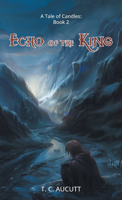 Echo of the King: A Tale of Candles Book 2