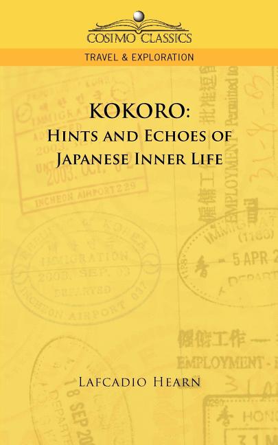 Kokoro: Hints and Echoes of Japanese Inner Life