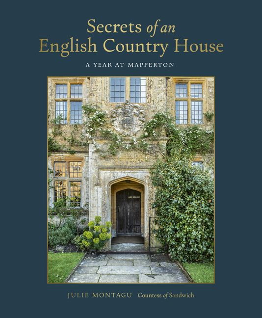 Secrets of an English Country House: A Year at Mapperton