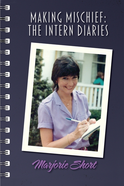 Making Mischief: The Intern Diaries