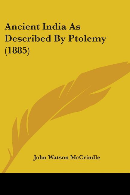 Ancient India As Described By Ptolemy (1885)