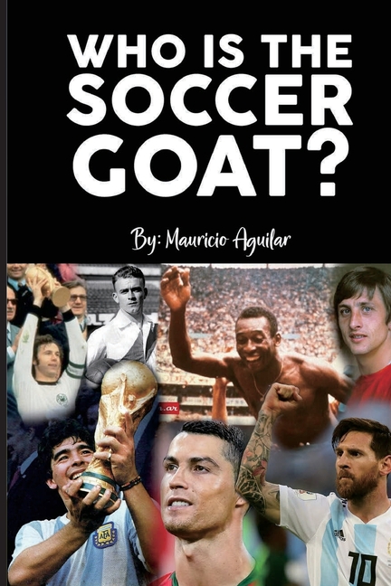 Who is the Soccer GOAT?