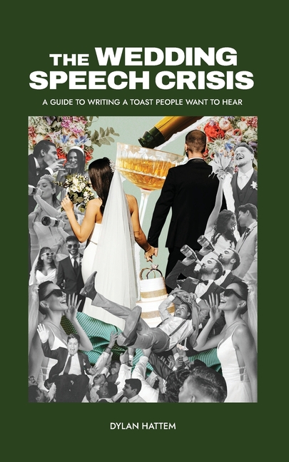 The Wedding Speech Crisis: A Guide to Writing a Toast People Want to Hear