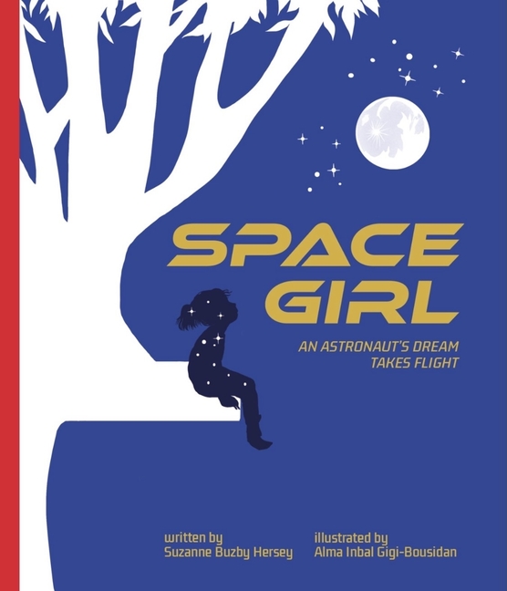 Space Girl: An Astronaut's Dream Takes Flight