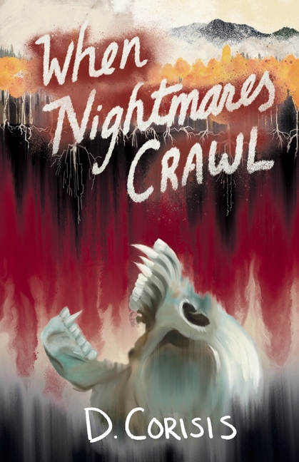 When Nightmares Crawl