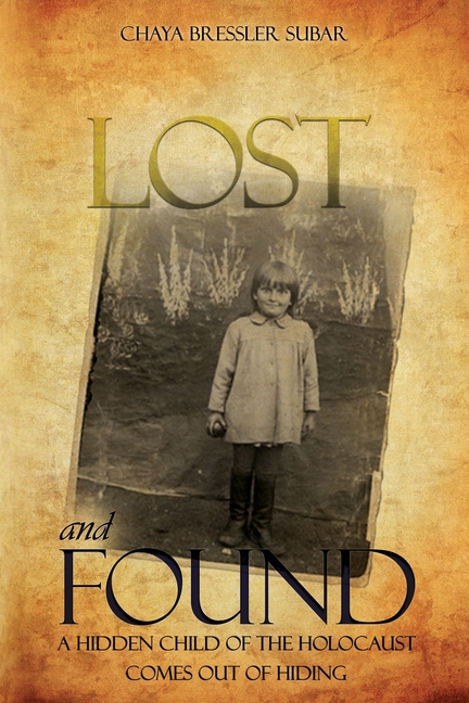 Lost and Found: A Hidden Child of the Holocaust Comes Out of Hiding