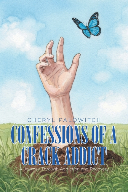 Confessions of a Crack Addict: A Journey Through Addiction and Recovery