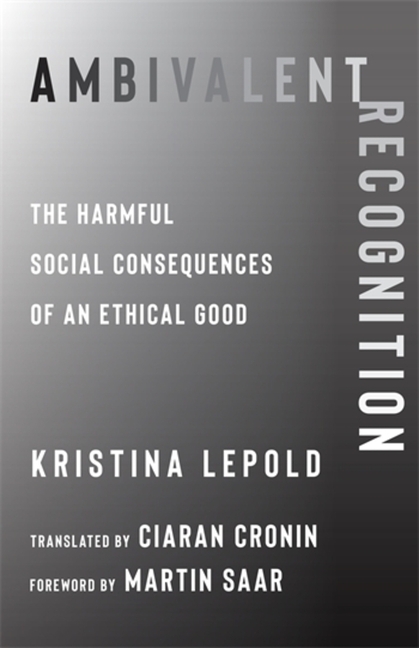 Ambivalent Recognition: The Harmful Social Consequences of an Ethical Good