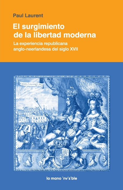 El surgimiento de la libertad moderna