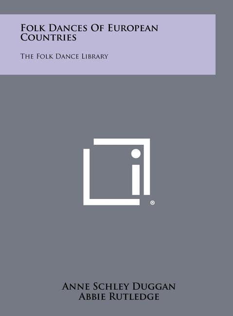 Folk Dances Of European Countries: The Folk Dance Library