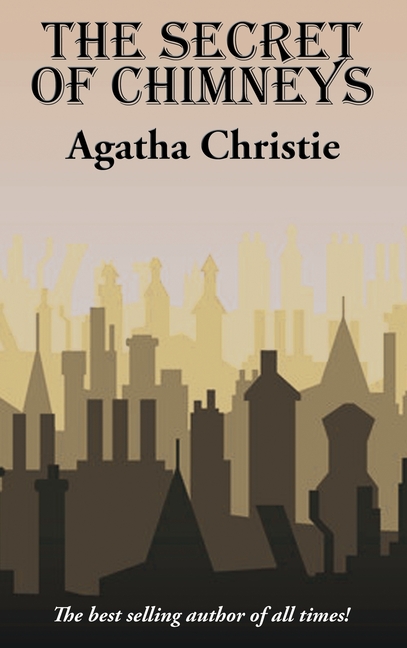 The Secret of Chimneys: A Positronic Book