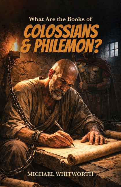 What Are the Books of Colossians & Philemon?