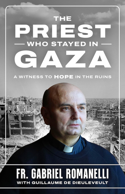 The Priest Who Stayed in Gaza: A Witness to Hope in the Ruins