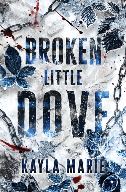 Broken Little Dove: A Dark Love Story