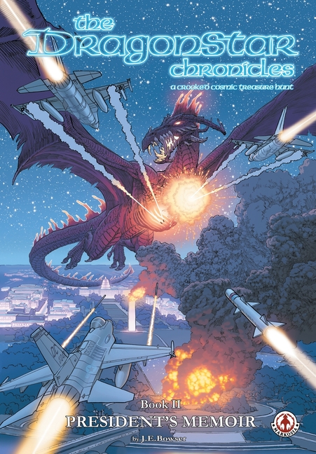 The Dragonstar Chronicles 2: President's Memoir: President's Memoir