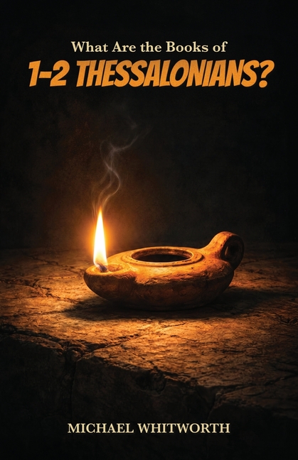What Are the Books of 1-2 Thessalonians?