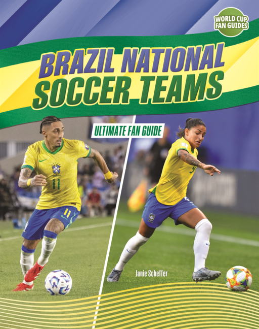 Brazil National Soccer Teams: Ultimate Fan Guide