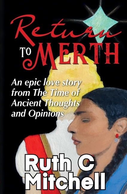 Return to Merth: An Action-Packed Fantasy Novel with a Provocative Love Entanglement and the Promise of a Spiritual Awakening