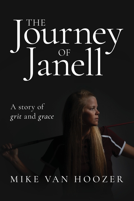 The Journey of Janell: A Story of Grit and Grace