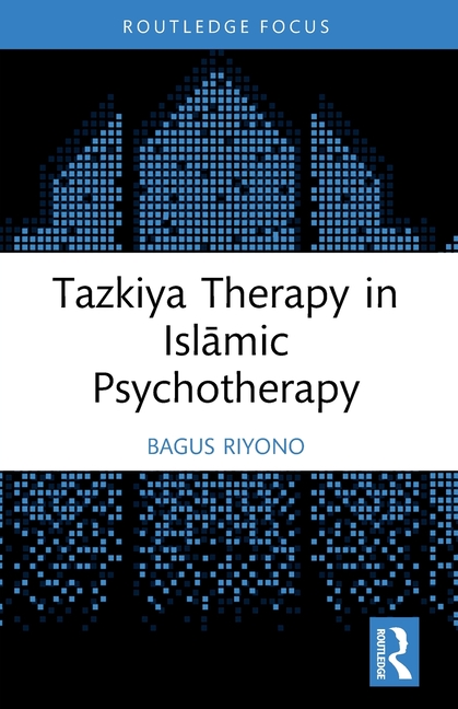 Tazkiya Therapy in Islāmic Psychotherapy